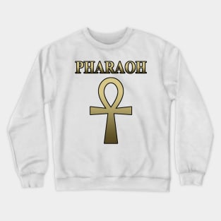 Pharaoh Ancient Egyptian Ankh Crewneck Sweatshirt